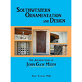 Southwestern Ornamentation and Design: The Architecture of John Gaw Meem - Hardcover