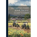 Salesman's Hand Book, Pacific Coast Lumber - Paperback