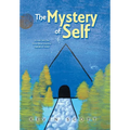 The Mystery of Self - Hardcover