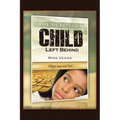 The Secrets of A Child Left Behind: Hope was not lost... - Paperback