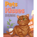 Pets and Kisses - Hardcover