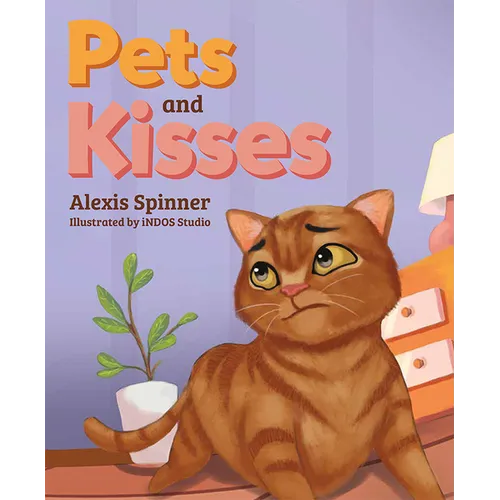 Pets and Kisses - Hardcover
