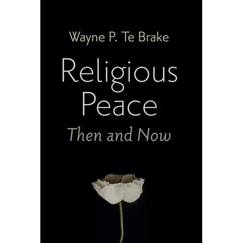 Religious Peace, Then and Now - Paperback