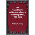 The Peasant Family and Rural Development in the Yangzi Delta, 1350-1988 - Paperback