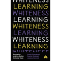 Learning Whiteness: Education and the Settler Colonial State - Paperback