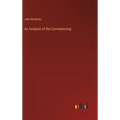 An Analysis of the Conveyancing - Hardcover