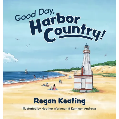 Good Day, Harbor Country! - Hardcover