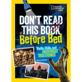 Don't Read This Book Before Bed: Thrills, Chills, and Hauntingly True Stories - Paperback