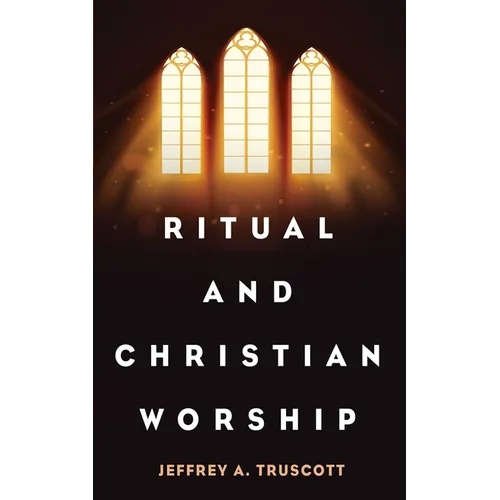 Ritual and Christian Worship - Paperback
