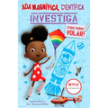 ADA Magnífica, Científica Investiga: ¡Todo Sobre Volar! / ADA Twist, Scientist: Exploring Flight! - Paperback
