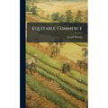 Equitable Commerce - Hardcover