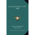 Lucretia Mott 1793-1880 - Hardcover