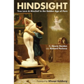 Hindsight: True Love & Mischief in the Golden Age of Porn - Paperback