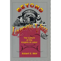 Beyond Labor's Veil: The Culture of the Knights of Labor - Paperback