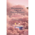 Psychological Care for Cancer Patients: New Perspectives on Training Health Professionals - Hardcover