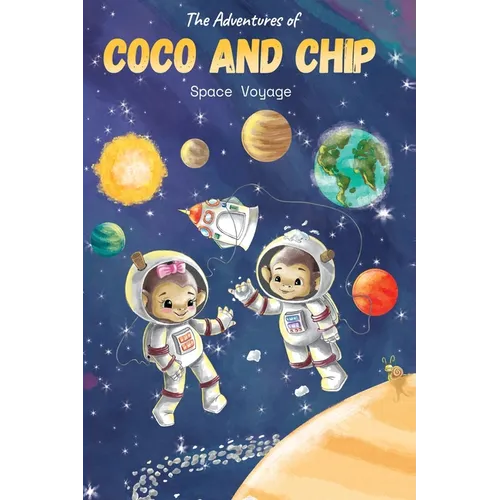 The Adventures of Coco and Chip: Space Voyage - Hardcover