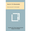 Saints To Remember: From January To December - Hardcover