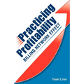 Practicing Profitability - Billing Network Effect for Revenue Cycle Control in Healthcare Clinics and Chiropractic Offices: Collections, Audit Risk, S - Paperback