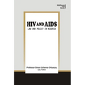 HIV and AIDS: Law and Policy in Nigeria - Paperback
