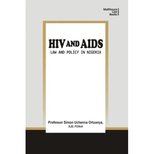 HIV and AIDS: Law and Policy in Nigeria - Paperback