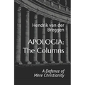 Apologia: The Columns: A Defence of Mere Christianity - Paperback