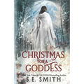 Christmas for a Goddess: Dragon Lords of Valdier Novella - Paperback