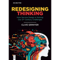 Redesigning Thinking: How Service Design Is Solving Our 21st Century Challenges - Paperback