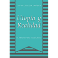 Utopia y Realidad: El Fracaso del Socialismo - Paperback