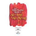 The Little Muslim Book of Al-Isra' & Al-Mi'raj - Paperback