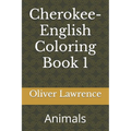 Cherokee-English Coloring Book 1: Animals - Paperback