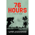 76 Hours: A Novel of Tarawa - Hardcover