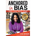 Anchored in Bias, Fired Over "White Tears" - Paperback