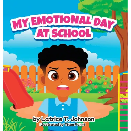 My Emotional Day at School - Hardcover