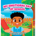 My Emotional Day at School - Hardcover