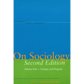 On Sociology Second Edition Volume One: Critique and Program - Paperback