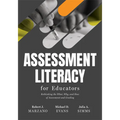 Assessment Literacy for Educators: Rethinking the What, Why, and How of Assessment and Grading (Create Equitable, Accurate Classroom Assessment.) - Paperback