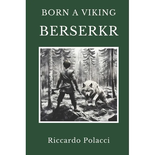 Born a Viking: Berserkr: Second book of the Born a Viking Saga - Paperback
