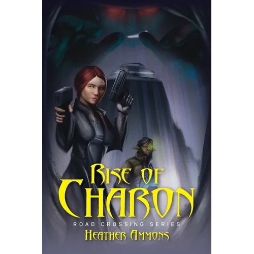 Rise of Charon: Road Crossing Series - Paperback
