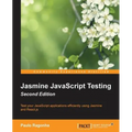 Jasmine JavaScript Testing Second Edition - Paperback