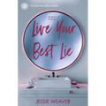 Live Your Best Lie - Hardcover