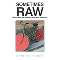 Sometimes Raw - Paperback