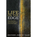 Life on the Edge: Holy Saturday and the Recovery of the End Time - Paperback