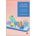 The App Economy: Making Sense of Platform Power in the Age of AI - Paperback