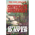 The Rise and Fall of the Confederate Government: Volume One - Paperback
