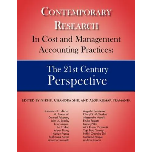 Contemporary Research in Cost and Management Accounting Practices: The 21st Century Perspective - Paperback