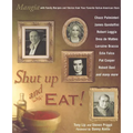Shut Up and Eat!: Mangia with the Stories and Recipes from Your Favorite Italian-American Stars - Paperback