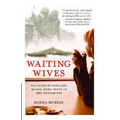 Waiting Wives: The Story of Schilling Manor, Home Front to the Vietnam War - Paperback