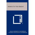 North To The Orient - Hardcover