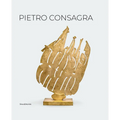 Pietro Consagra: Sculpture in Connection: Works 1947-2004 - Hardcover