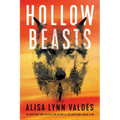 Hollow Beasts - Hardcover
